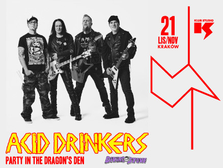 ACID DRINKERS "PARTY IN THE DRAGON’S DEN" | Support: Diving Stove - zdjęcie główne wydarzenia
